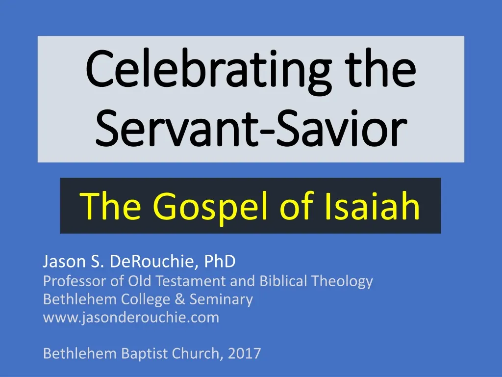 celebrating the servant savior