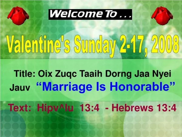 Title: Oix Zuqc Taaih Dorng Jaa Nyei Jauv “Marriage Is Honorable”