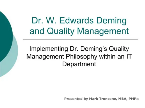 Dr. W. Edwards Deming and Quality Management Implem