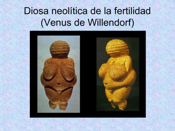 Diosa neol tica de la fertilidad Venus de Willendorf