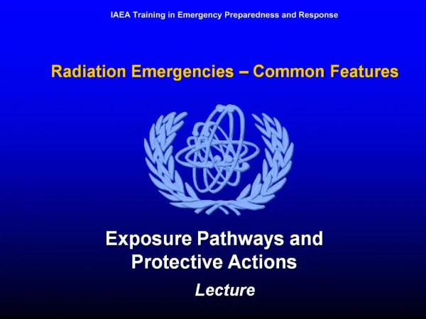 Radiation Emergencies Common Features