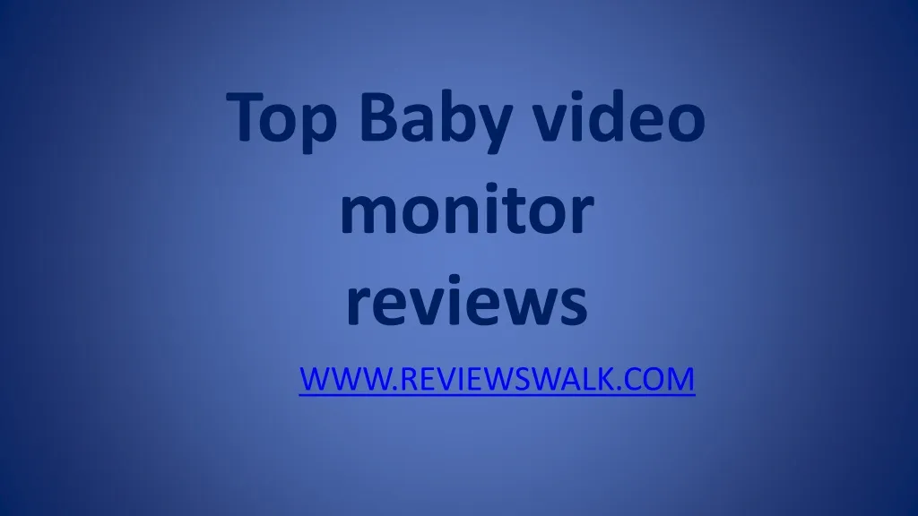 top baby video monitor reviews