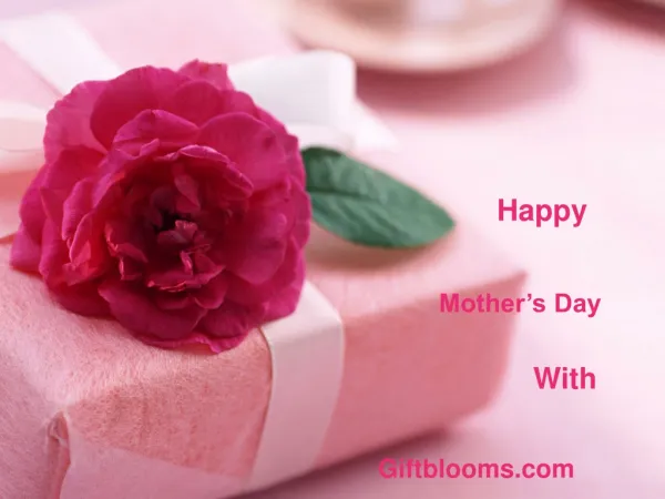 Send Mothers Day Gift Online At A Very Affordable Cost