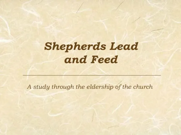Shepherds Lead and Feed