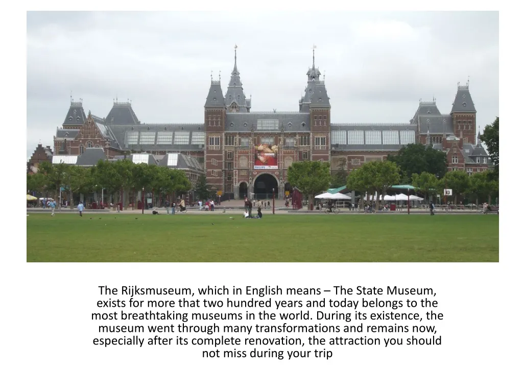 the rijksmuseum which in english means the state
