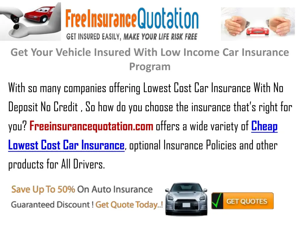 get your vehicle insured with low income car insurance program