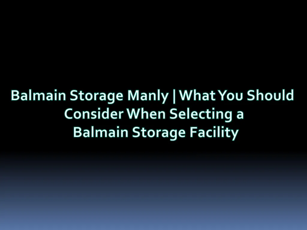 balmain storage manly what you should consider