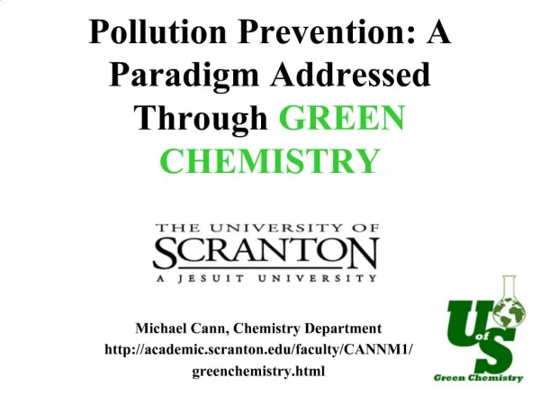 Pollution Prevention: A Paradigm Addressed Through GREEN CHEMISTRY