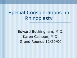 Special Considerations in Rhinoplasty