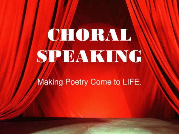 CHORAL SPEAKING