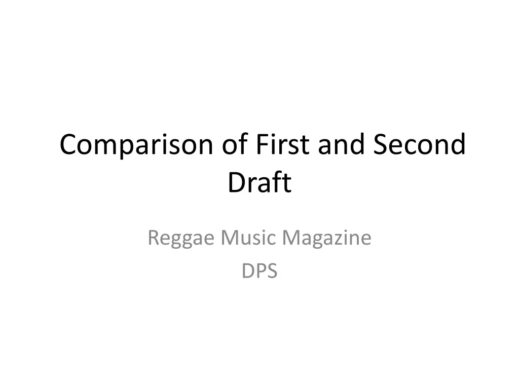 comparison of first and second draft