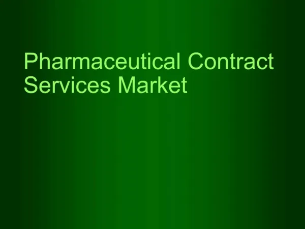 Pharmaceutical Contract Services Market