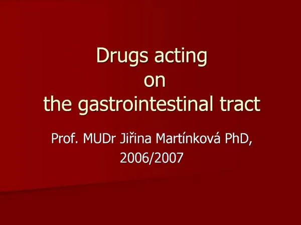 Drugs acting on the gastrointestinal tract