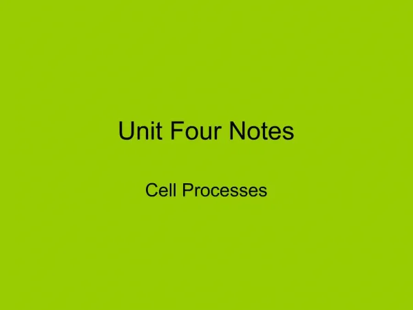 Unit Four Notes