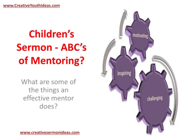 Children’s Sermon - ABC’s of Mentoring?