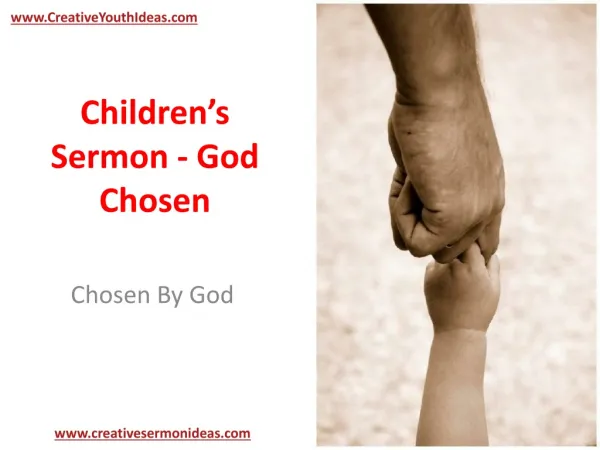 Children’s Sermon - God Chosen