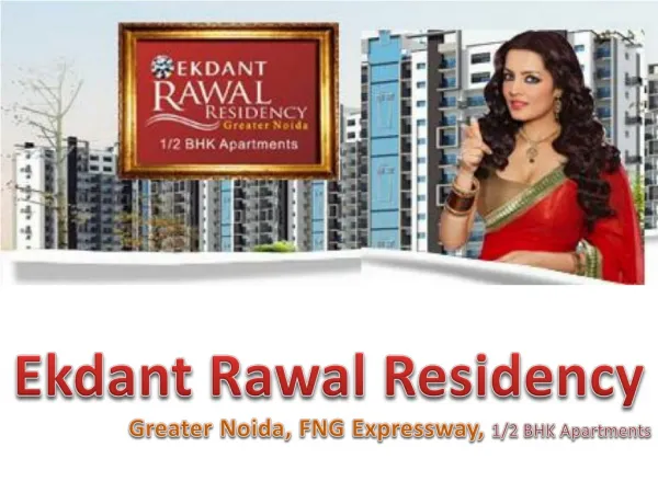 Ekdant Rawal Residence, FNG Expressway, Greater Noida