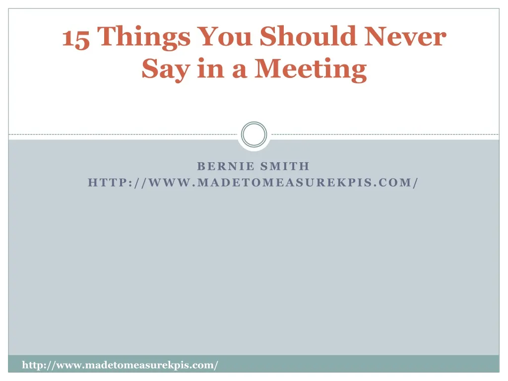 15 things you should never say in a meeting