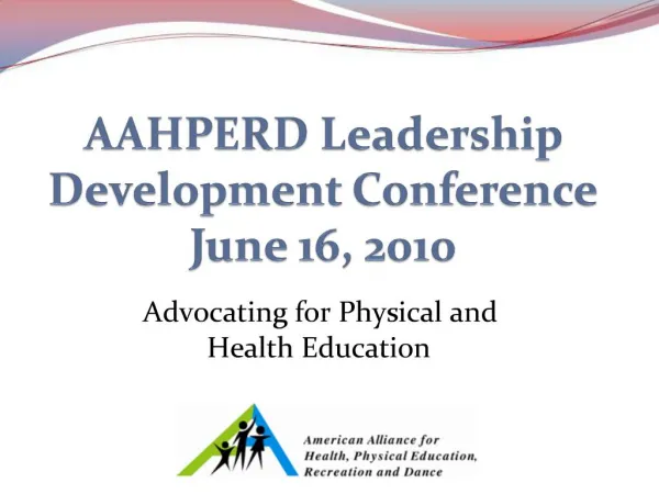 AAHPERD Leadership Development Conference June 16, 2010