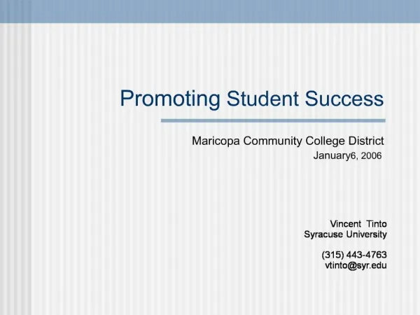 Promoting Student Success Maricopa Community College District January 6, 2006