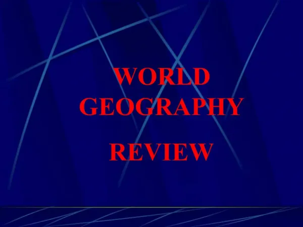 WORLD GEOGRAPHY REVIEW