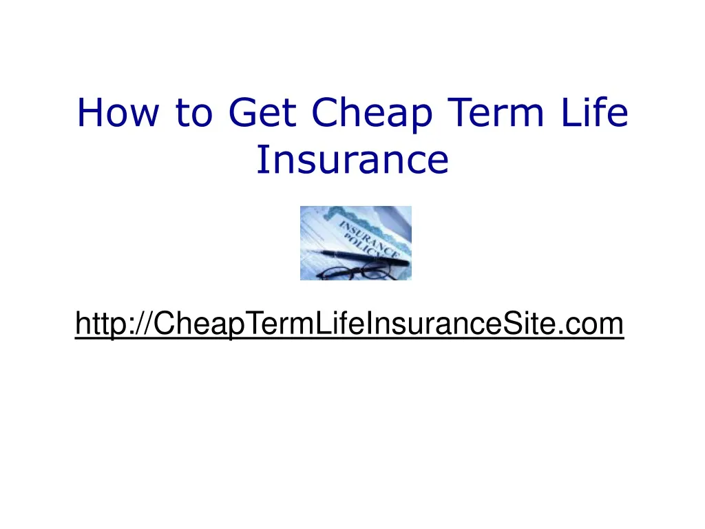 how to get cheap term life insurance by