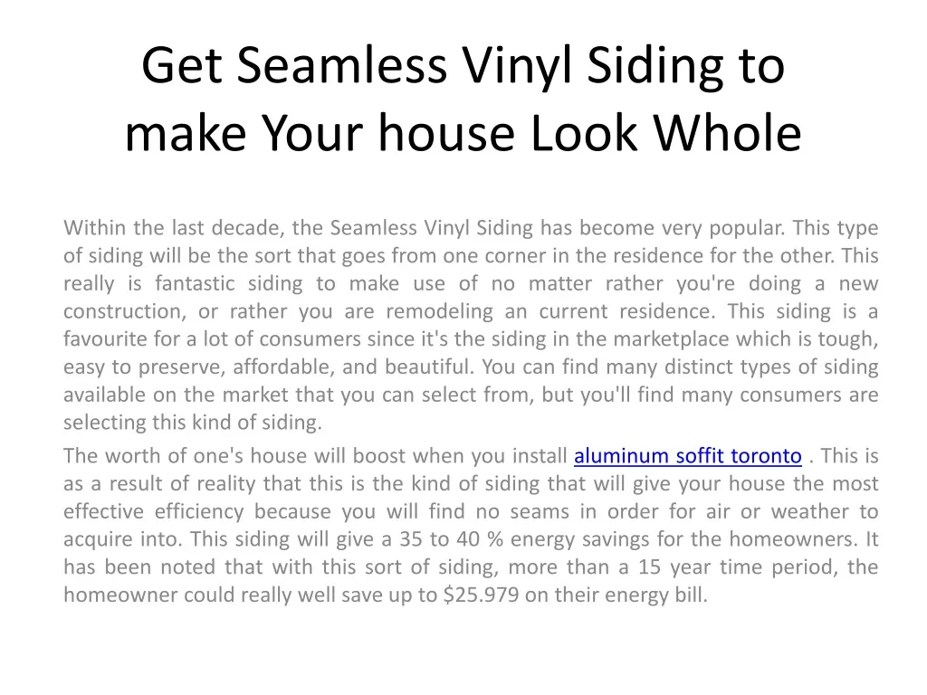 get seamless vinyl siding to make your house look whole