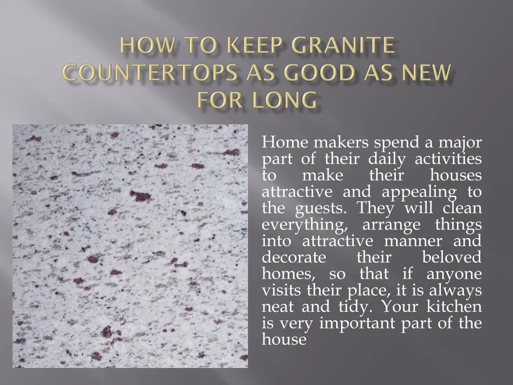 how to keep granite countertops as good as new for long