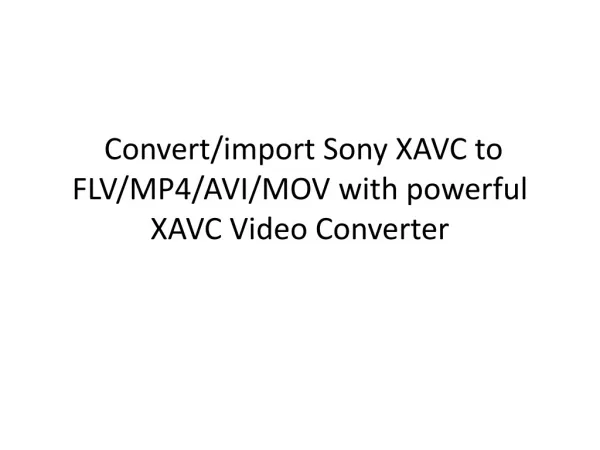 Edit Sony PMW-F55 XAVC in Final Cut Pro 7 smoothly