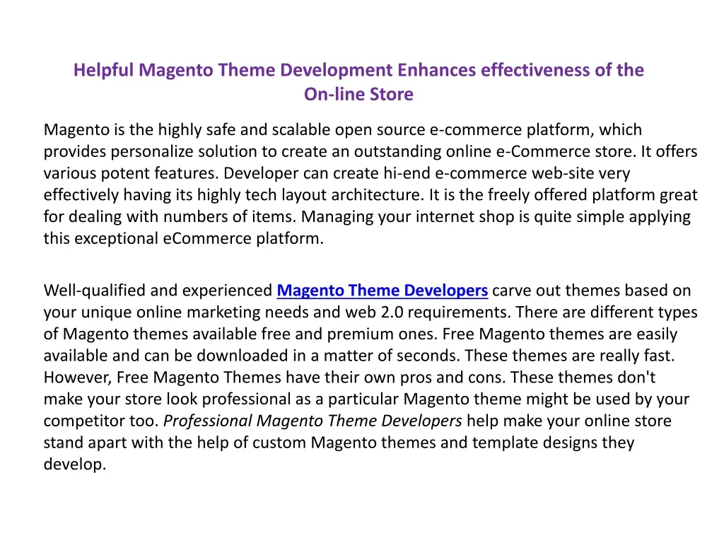 helpful magento theme development enhances effectiveness of the on line store