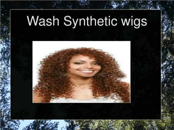 Wash Synthetic wigs