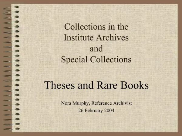 Collections in the Institute Archives and Special Collections