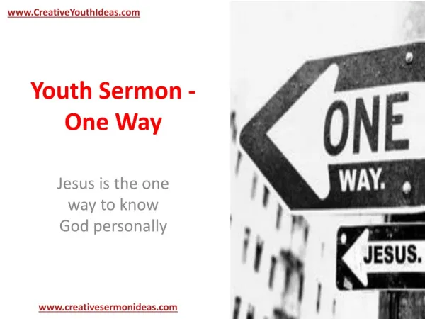 Youth Sermon - One Way