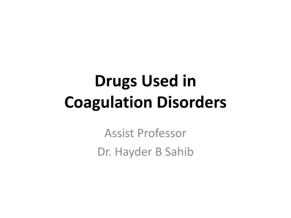 Drugs Used in Coagulation Disorders