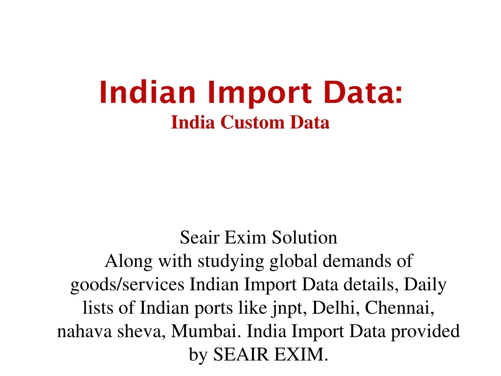indian import data india custom data