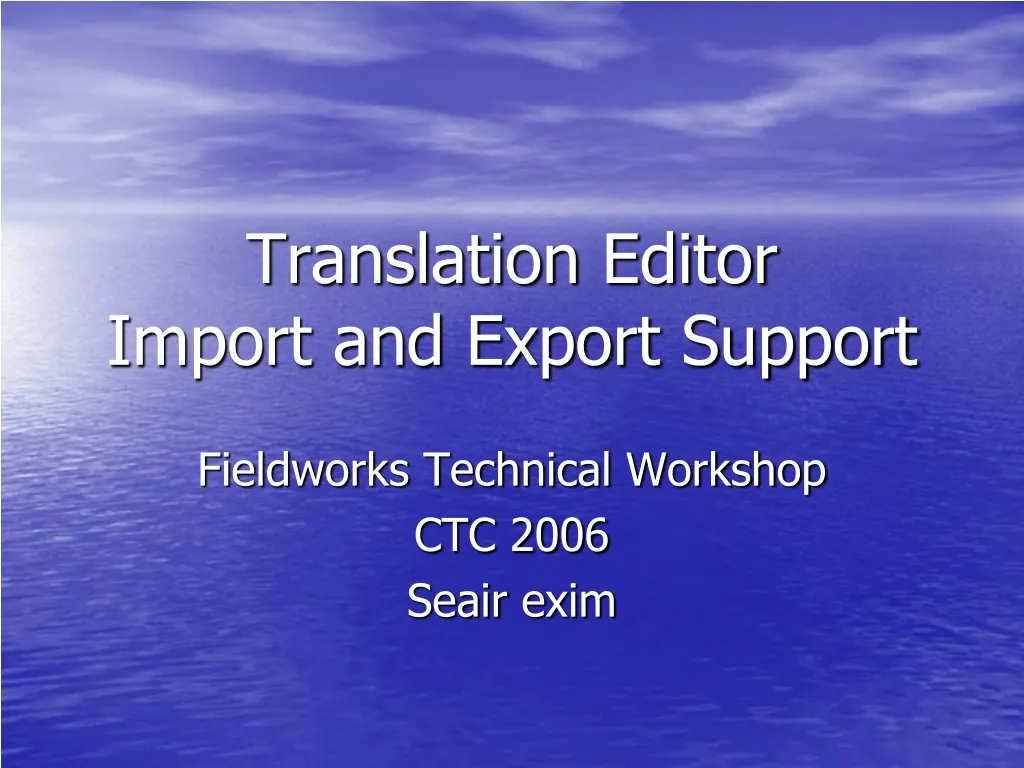 translation editor import and export support
