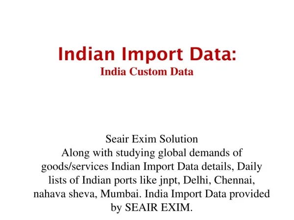 Indian Import Data, India Importers Database, Indian Ports,