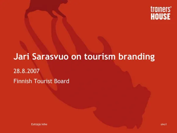Jari Sarasvuo on tourism branding
