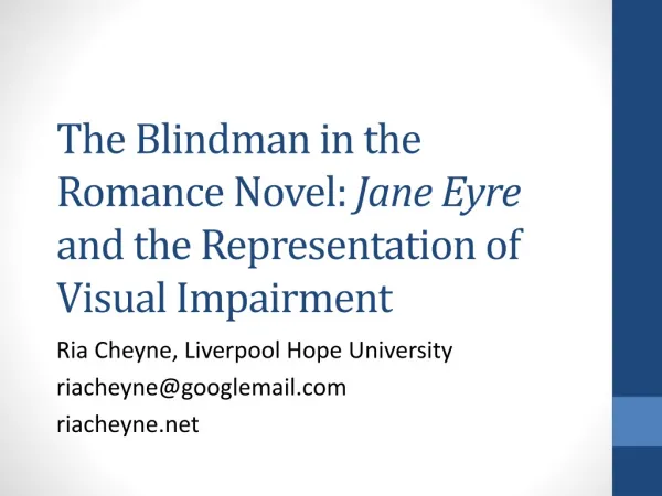 The Blindman in the Romance Novel: Jane Eyre and the Representation of Visual Impairment