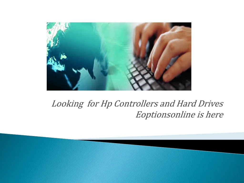 looking for hp controllers and hard drives eoptionsonline is here