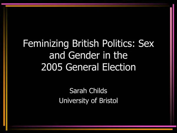 Feminizing British Politics: Sex and Gender in the 2005 General Election