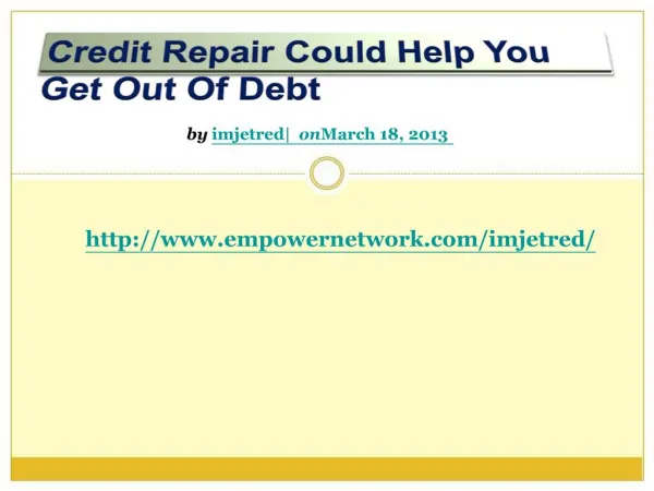 Credit Repair Could Help You Get Out Of Debt