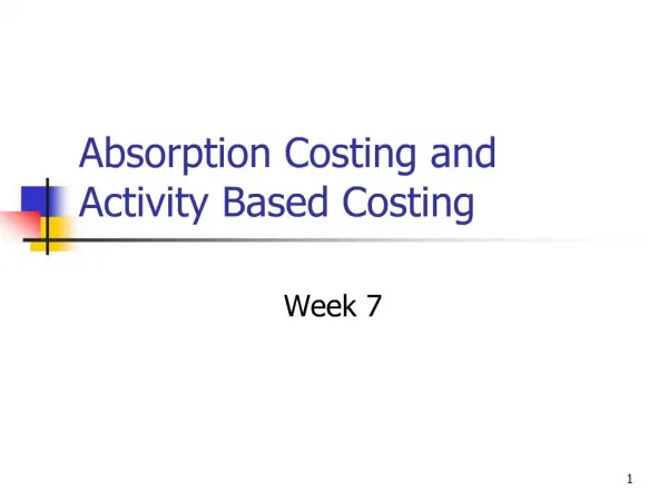 Absorption Costing and Activity Based Costing