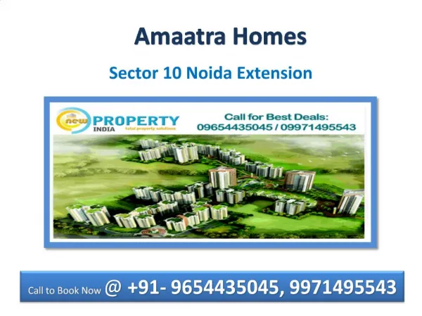 Original Booking @ 09654435045 %% Amaatra Homes Noida Extens