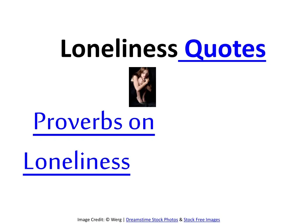 loneliness quotes proverbs on loneliness