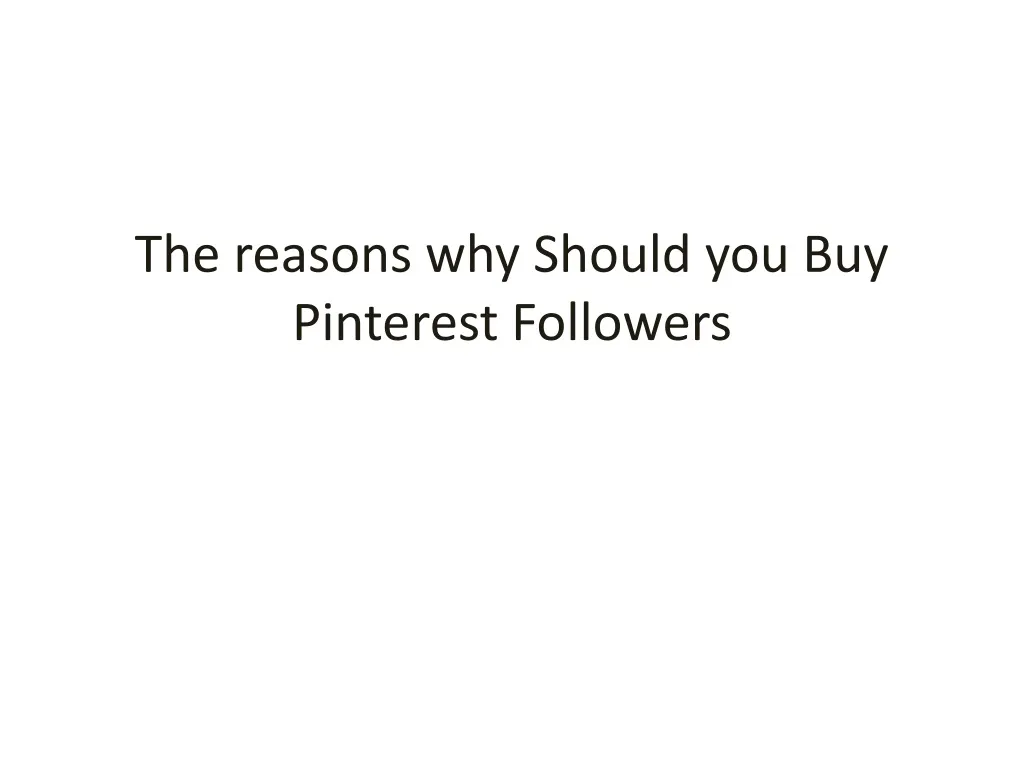 the reasons why should you buy pinterest followers