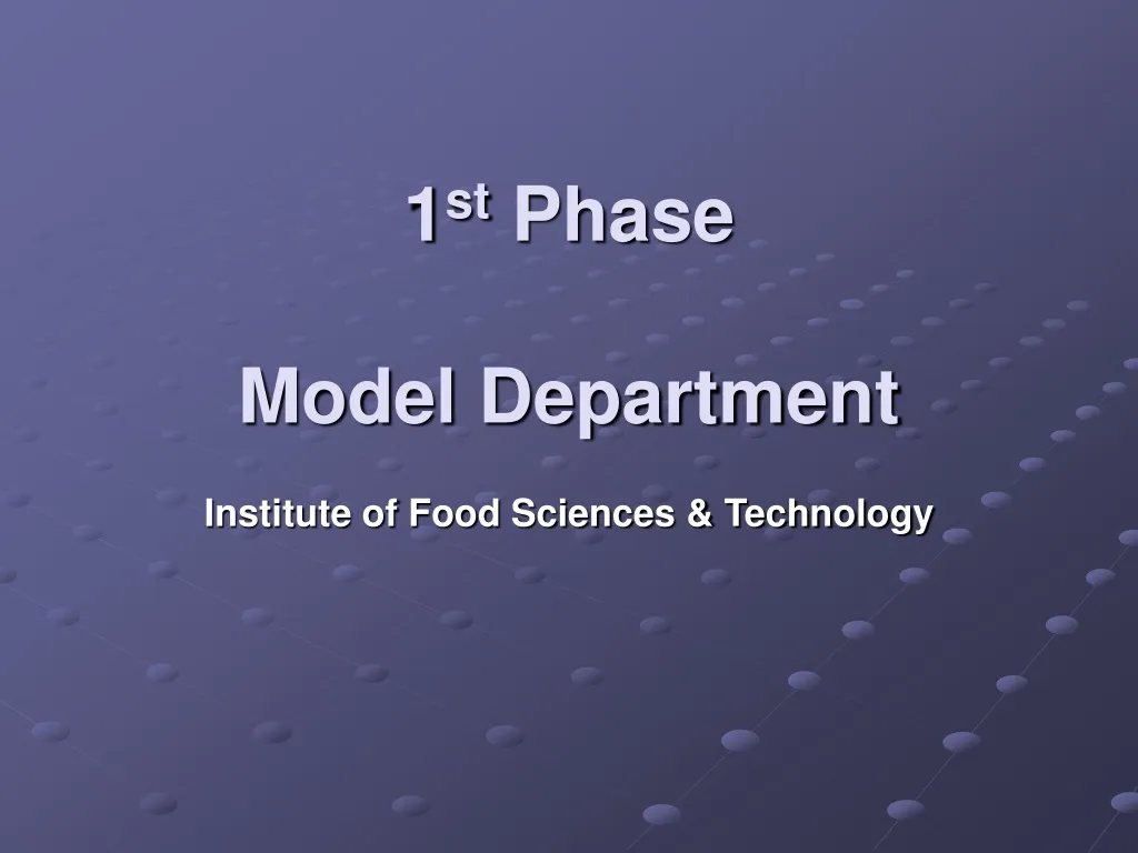 1 st phase model department