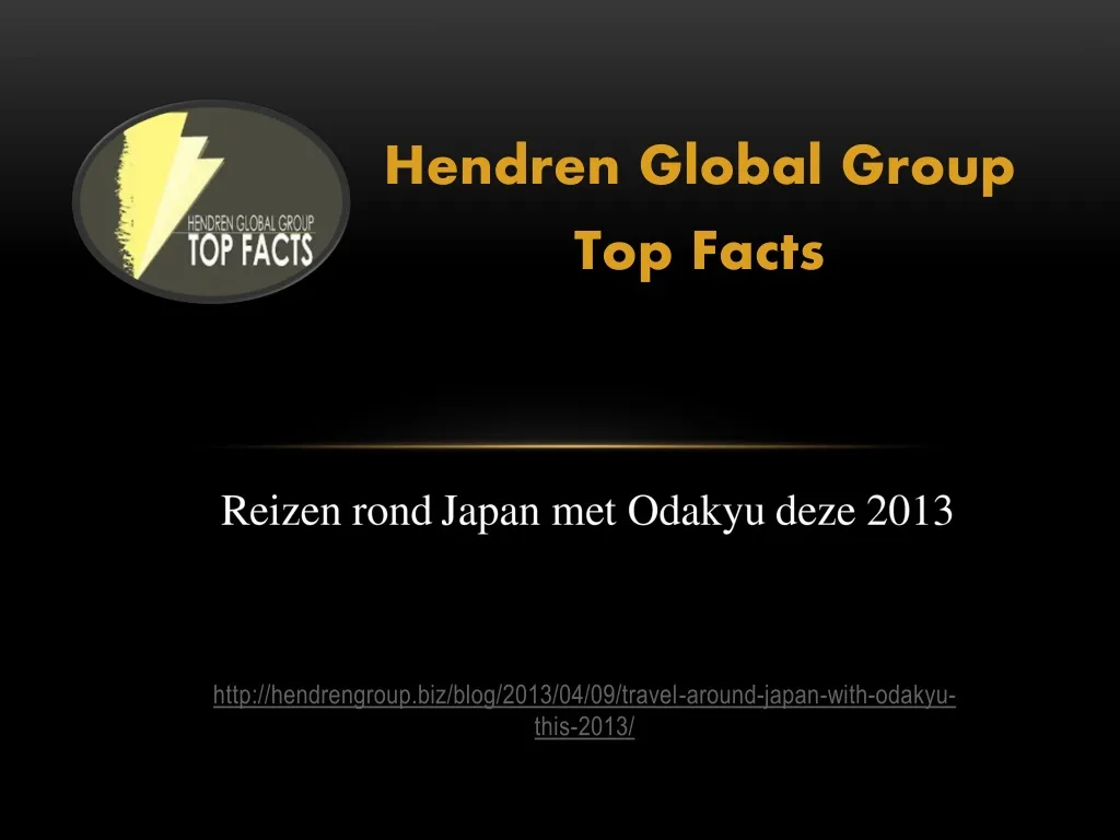 hendren global group top facts