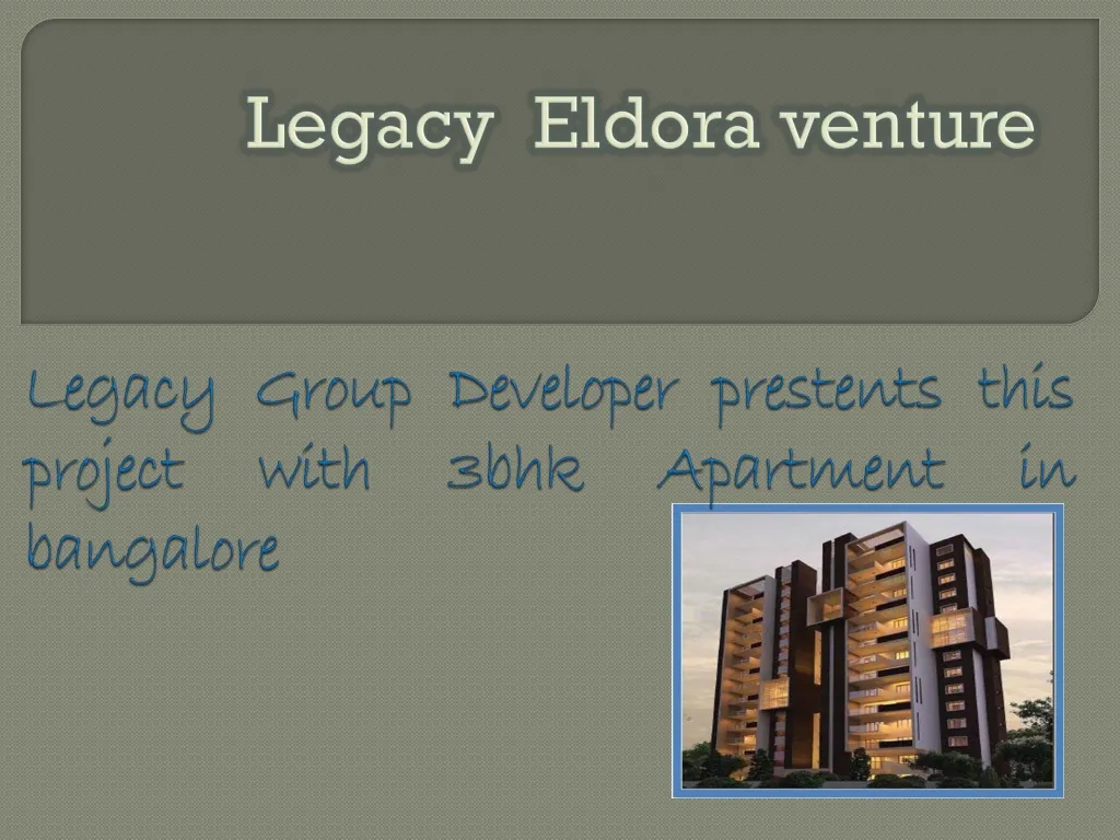 legacy group developer prestents this project with 3bhk apartment in bangalore