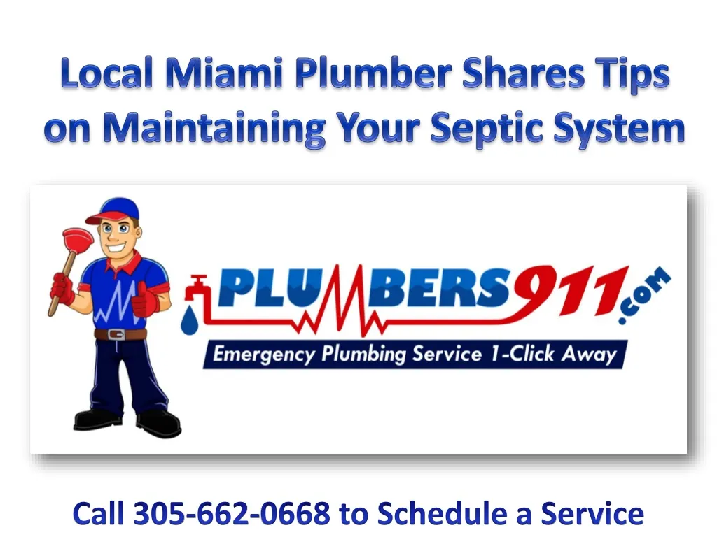 local miami plumber shares tips on maintaining your septic system